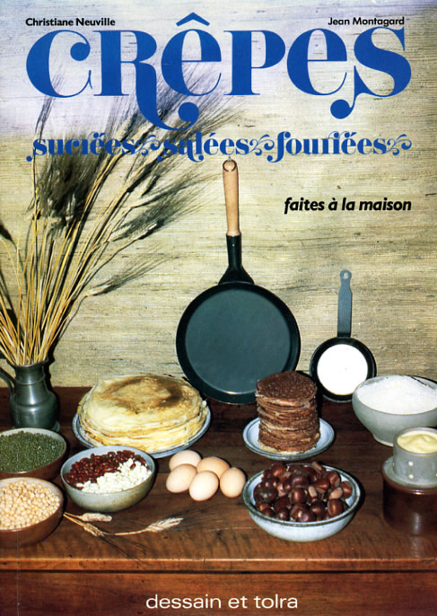 Couverture du livre : "Crêpes sucrées, salées fourrées faîtes à la maison"